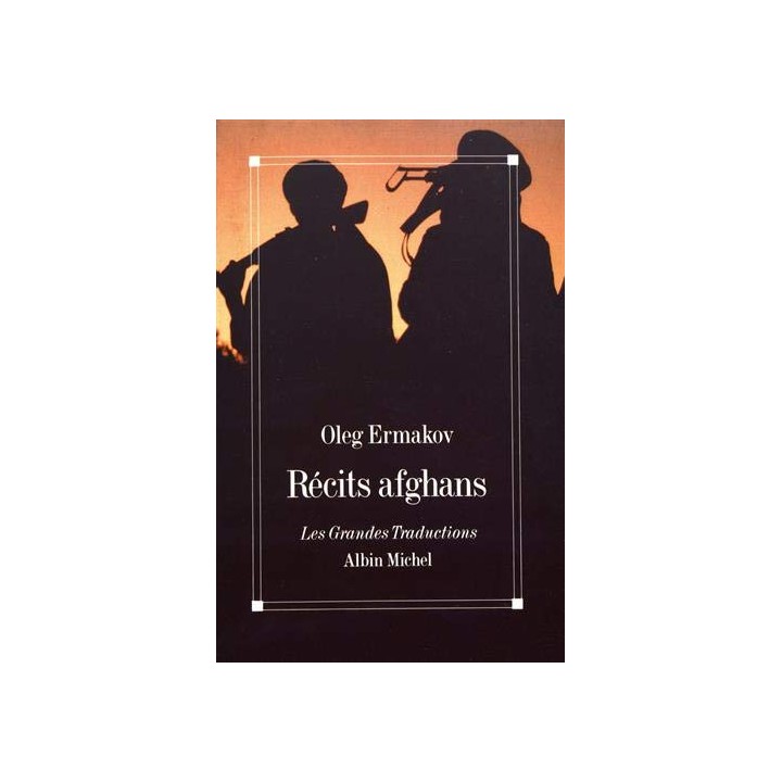 RECITS AFGHANS - OLEG ERMAKOV